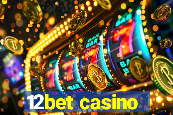 12bet casino